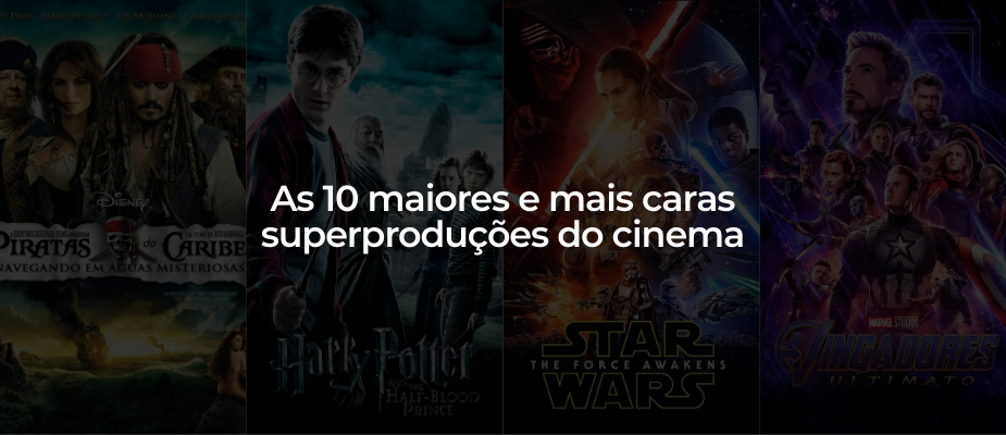As 10 Superproduções Mais Caras do Cinema As 10 Superproduções Mais Caras do Cinema