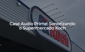 Case Audio Prime Sonorizando o Supermercado Koch em Blumenau SC