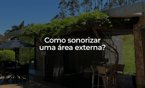 Como sonorizar uma rea externa Como sonorizar uma rea externa