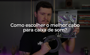 Como escolher o melhor cabo para caixa de som