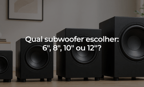 Qual subwoofer escolher 6 8 10 ou 12