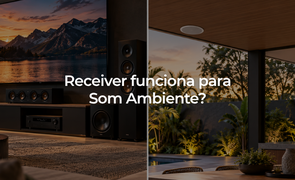 Som ambiente: preciso de receiver ou posso usar apenas o amplificador? Som ambiente: preciso de receiver ou posso usar apenas o amplificador?